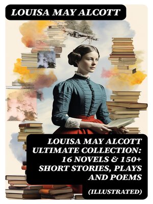 cover image of LOUISA MAY ALCOTT Ultimate Collection